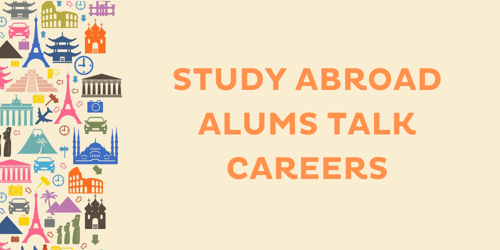 Study Abroad Alums Talk Careers